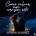 Cómo salvar un corazón roto (MP3-Download)