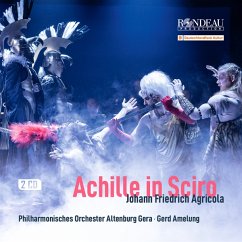 Johann Friedrich Agricola - Achille In Sciro - Opernchor Des Theaters Altenburg Gera Philharmonis