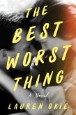 The Best Worst Thing (eBook, ePUB)