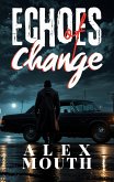 Echoes of Change (eBook, ePUB) Echoes of Change (eBook, ePUB)