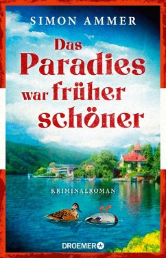 Cover Das Paradies war früher schöner / Oberst Benedikt Kordesch ermittelt Bd.1   (Mängelexemplar)