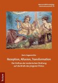 Rezeption, Allusion, Transformation Rezeption, Allusion, Transformation