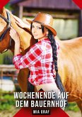 Wochenende auf dem Bauernhof