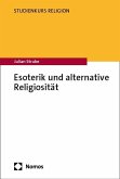 Esoterik und alternative Religiosität Esoterik und alternative Religiosität