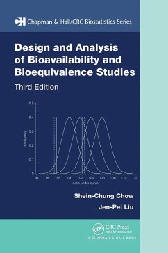 Design and Analysis of Bioavailability and Bioequivalence Studies - Chow, Shein-Chung;Liu, Jen-pei