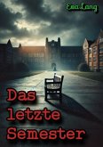 Das letzte Semester Das letzte Semester