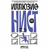 Illyuzionist. Inogda iskusstvo zastavlyaet idti na prestuplenie, a inogda prestuplenie — eto iskusstvo... (MP3-Download) Illyuzionist. Inogda iskusstvo zastavlyaet idti na prestuplenie, a inogda prestuplenie — eto iskusstvo... (MP3-Download)