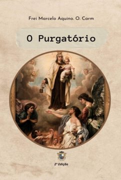 O Purgatório (eBook, ePUB) - Carm, Frei Marcelo Aquino. O.