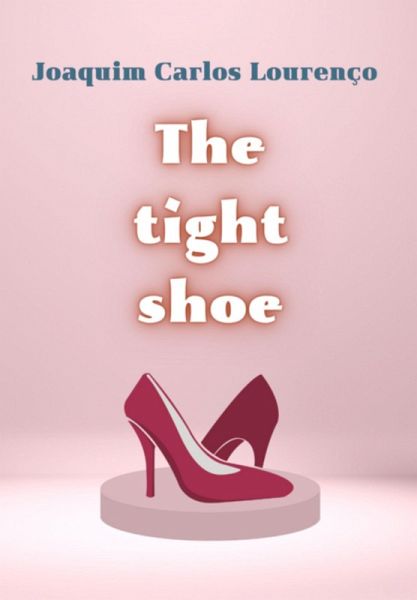 The Tight Shoe (eBook, ePUB)