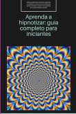 Aprenda A Hipnotizar (eBook, PDF)