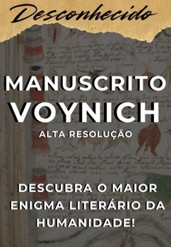 O Livro Mais Misterioso Da História: Manuscrito Voynich Completo Em Alta Resolução (eBook, ePUB) - Desconhecido