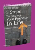 5 Etapas Para Encontrar O Seu Proposito (eBook, PDF)