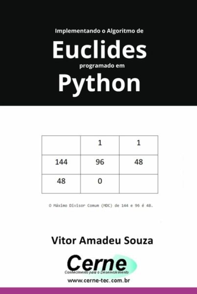 Implementando O Algoritmo De Euclides Programado Em Python (eBook, PDF) Implementando O Algoritmo De Euclides Programado Em Python (eBook, PDF)