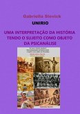 Uma Interpretação Da História Tendo O Sujeito Como Objeto Da Psicanálise (eBook, PDF)