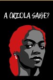 A Criola Sabe? (eBook, ePUB)