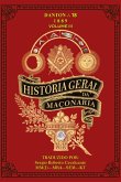 Historia Geral Da Maçonaria (eBook, PDF)