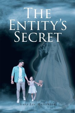 The Entity's Secret (eBook, ePUB) - Martinson, Gary Lee