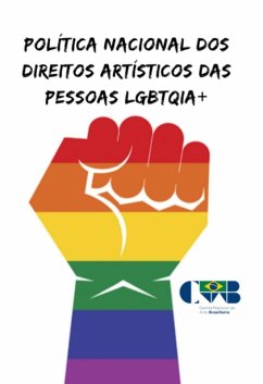 Política Nacional Dos Direitos Artísticos Das Pessoas Lgbtqia+ (eBook, PDF) - Lanoa, Arlyson