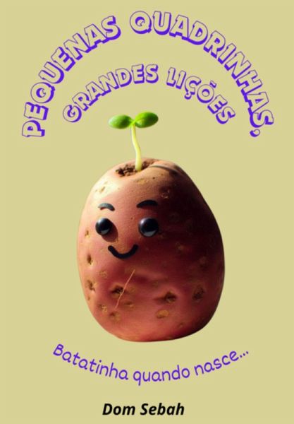 Pequenas Quadrinhas, Grandes Lições (eBook, PDF) Pequenas Quadrinhas, Grandes Lições (eBook, PDF)