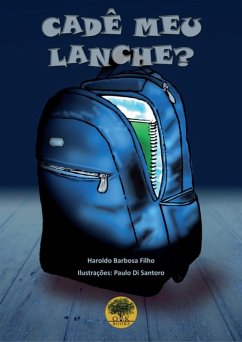 Cadê Meu Lanche? (eBook, ePUB) - E Di Santoro, Haroldo Barbosa Filho Paulo