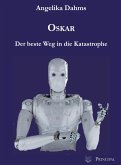 Oskar - Der beste Weg in die Katastrophe (eBook, ePUB)
