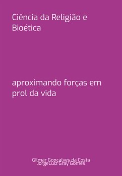 Cover Ciência Da Religião E Bioética (eBook, PDF)