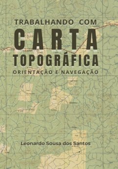 Trabalhando Com Carta Topográfica (eBook, PDF) - Dos Santos, Leonardo Sousa