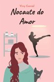 Nocaute Do Amor (eBook, PDF)