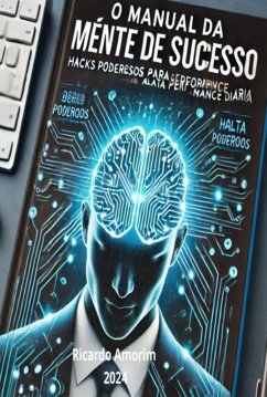 O Manual Da Mente De Sucesso (eBook, ePUB) - Amorim, Ricardo