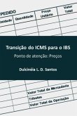 Transição Do Icms Para O Ibs (eBook, PDF)