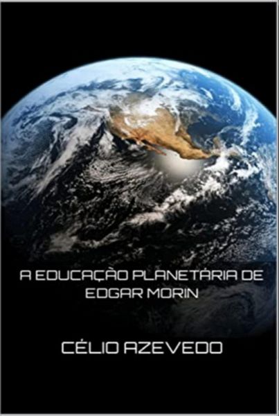 A Educação Planetária De Edgar Morin (eBook, ePUB) A Educação Planetária De Edgar Morin (eBook, ePUB)