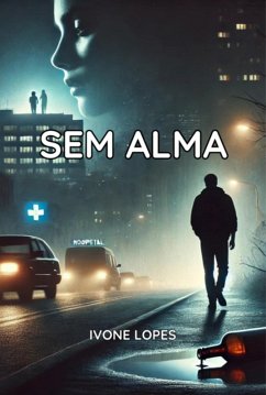 Sem Alma (eBook, PDF) - Lopes, Ivone