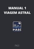 Manual 1 Viagem Astral (eBook, PDF)