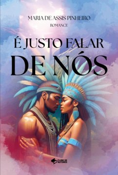 É Justo Falar De Nós (eBook, PDF) - de Pinheiro, Maria Assis