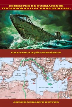 Cover Combates De Submarinos Italianos Na Segunda Guerra Mundial (eBook, PDF)