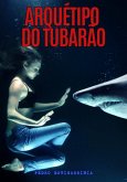 Arquétipo Do Tubarão (eBook, ePUB)
