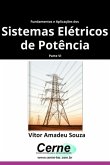 Fundamentos E Aplicações Dos Sistemas Elétricos De Potência Parte Vi (eBook, PDF) Fundamentos E Aplicações Dos Sistemas Elétricos De Potência Parte Vi (eBook, PDF)