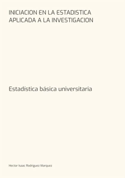 Iniciacion En La Estadistica Aplicada A La Investigacion (eBook, PDF) Iniciacion En La Estadistica Aplicada A La Investigacion (eBook, PDF)