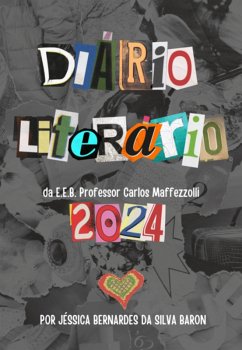 Cover Diário Literário Da E.e.b. Professor Carlos Maffezzolli 2024 (eBook, PDF)