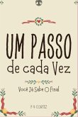 Você Já Sabe O Final - Volume 1: Um Passo De Cada Vez (eBook, ePUB)