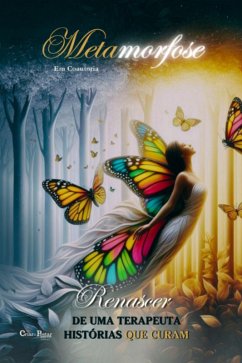 Cover Metamorfose Renascer De Uma Terapeuta (eBook, PDF)