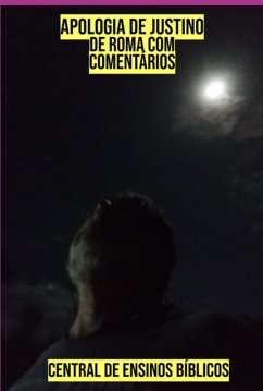 Apologia De Justino De Roma Com Comentários (eBook, ePUB) Cover Apologia De Justino De Roma Com Comentários (eBook, ePUB)