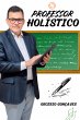 Professor Holístico (eBook, PDF) - Bild 1