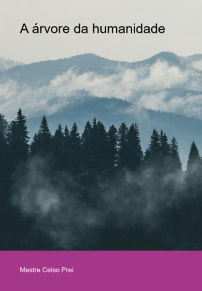 A Árvore Da Humanidade (eBook, PDF)