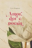 Amor, Dor E Poesia (eBook, ePUB)