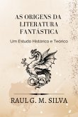 As Origens Da Literatura Fantástica (eBook, PDF)