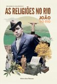 As Religiões No Rio (eBook, PDF) As Religiões No Rio (eBook, PDF)