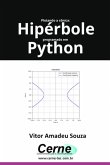 Plotando A Cônica: Hipérbole Programado Em Python (eBook, PDF)