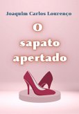 O Sapato Apertado (eBook, ePUB) O Sapato Apertado (eBook, ePUB)