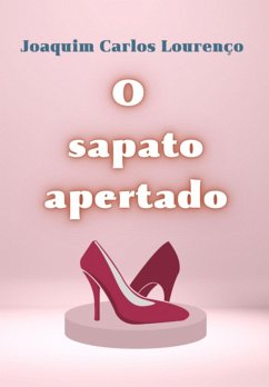 Cover O Sapato Apertado (eBook, ePUB)